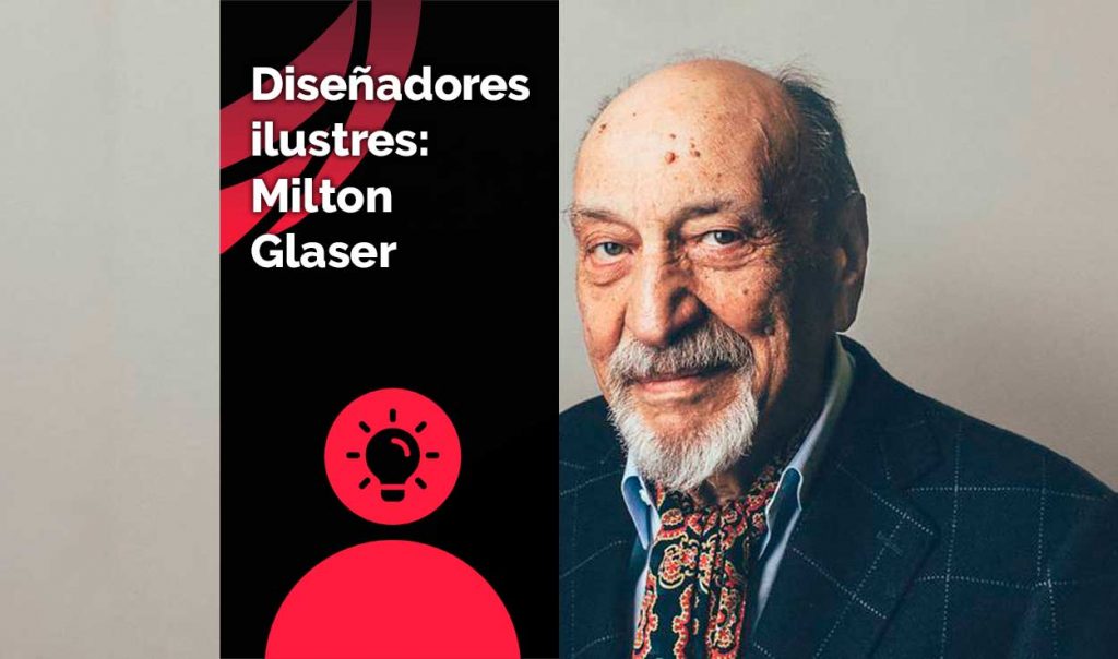 Diseñadores ilustres: Milton Glaser