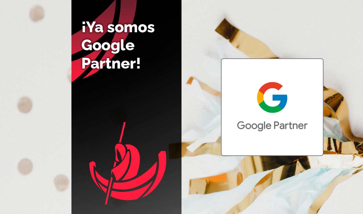 ¡Ya somos Google Partner!