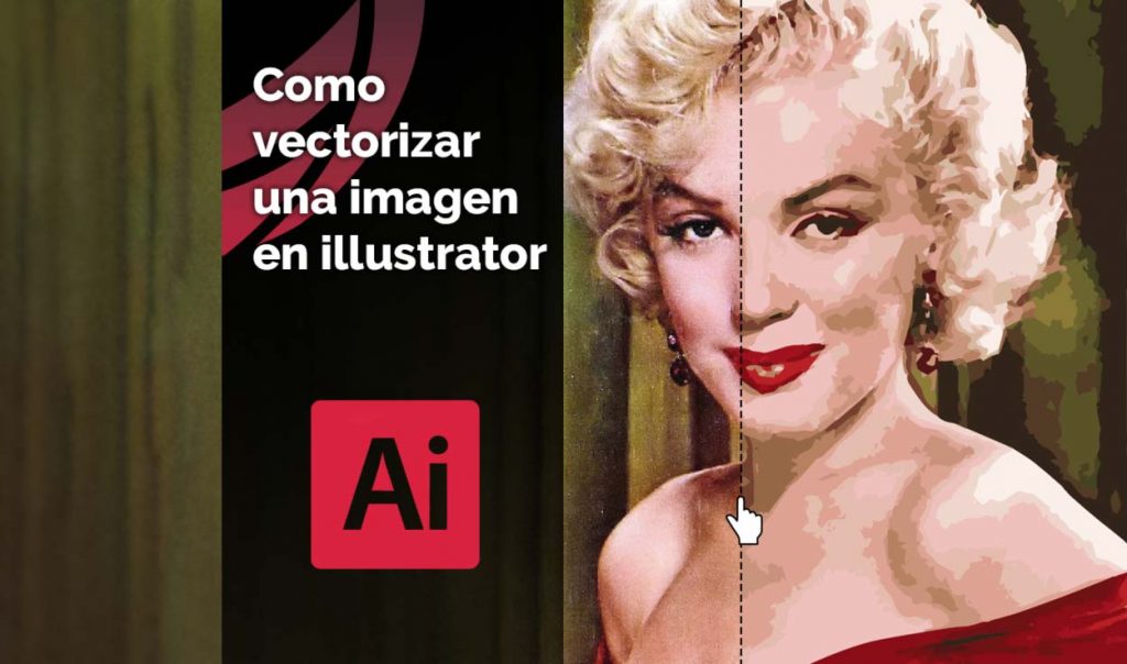 Como vectorizar una imagen en Illustrator