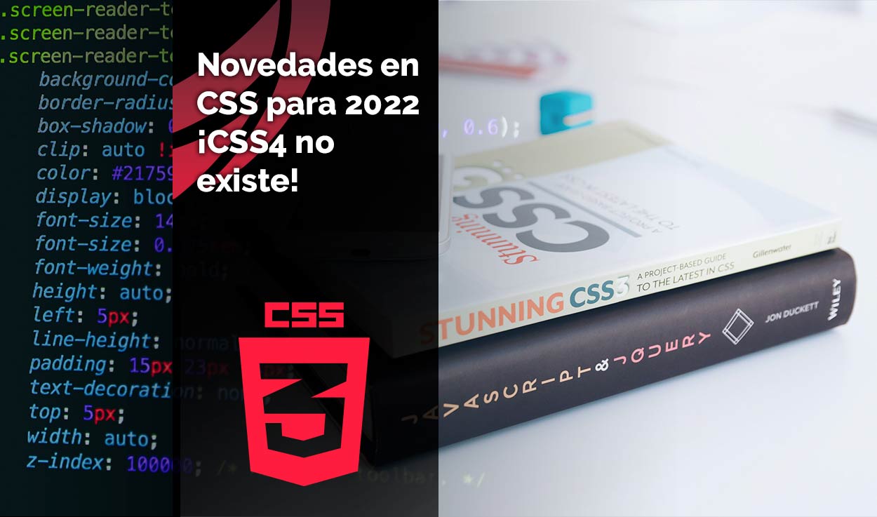 Novedades en CSS para 2022 ¡CSS4 no existe!