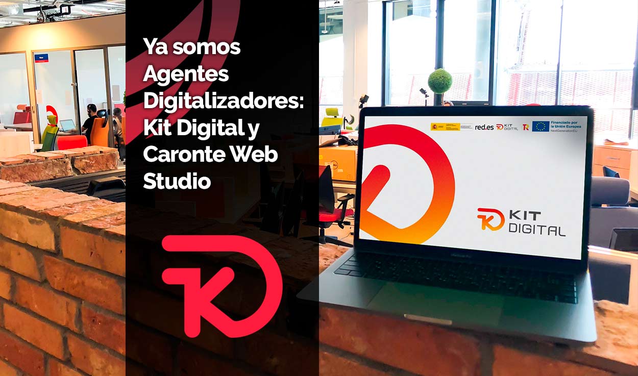 Ya somos Agentes Digitalizadores: Kit Digital y Caronte Web Studio – Vitoria