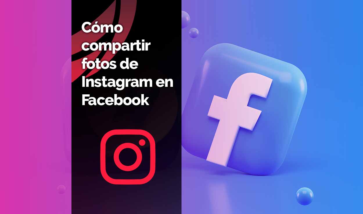Compartir fotos de Instagram en Facebook