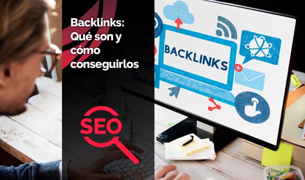 Backlinks: Qué son y cómo conseguirlos