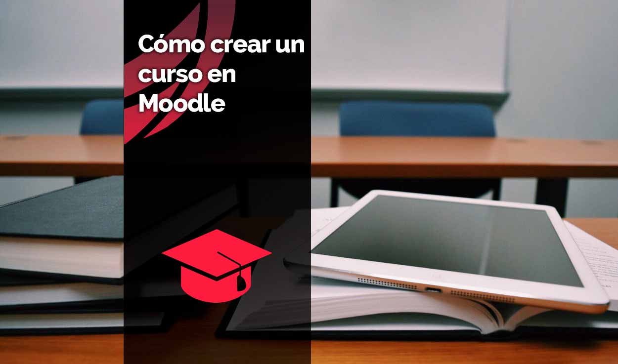 Cómo crear un curso en Moodle