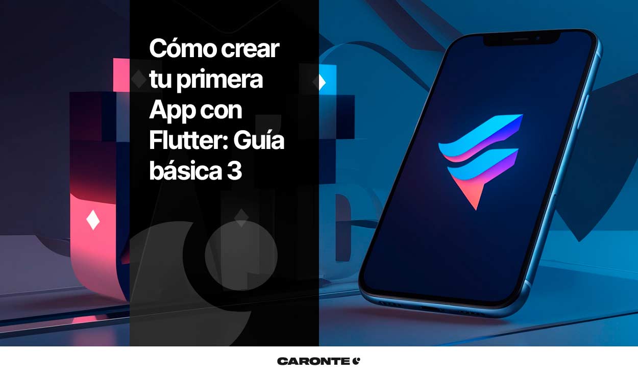 Cómo crear tu primera App con Flutter: Guía básica 3