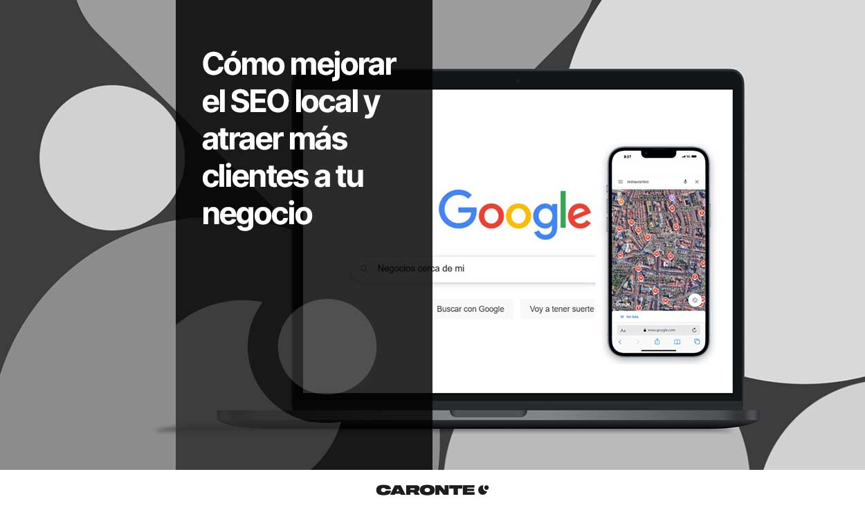 Cómo mejorar el SEO local y atraer más clientes a tu negocio