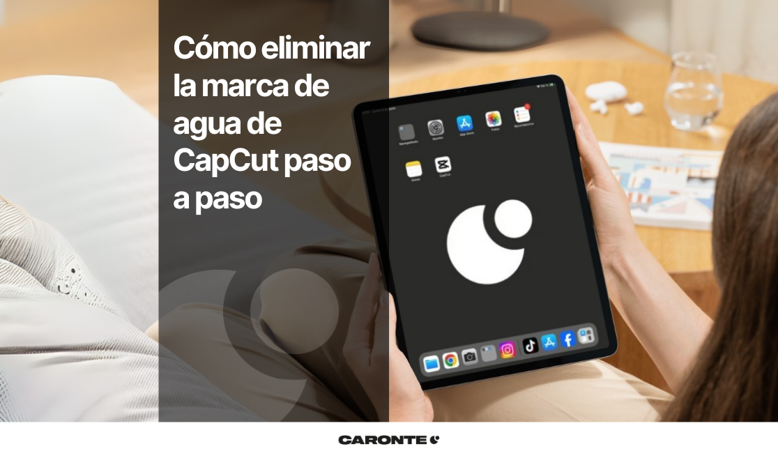Cómo eliminar la marca de agua de CapCut paso a paso