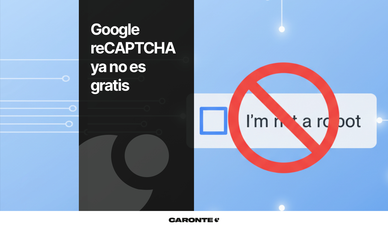 AVISO: Google reCAPTCHA ya no es gratis