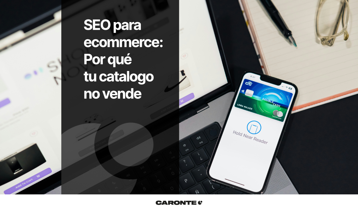 SEO para ecommerce: por qué tu catálogo no vende